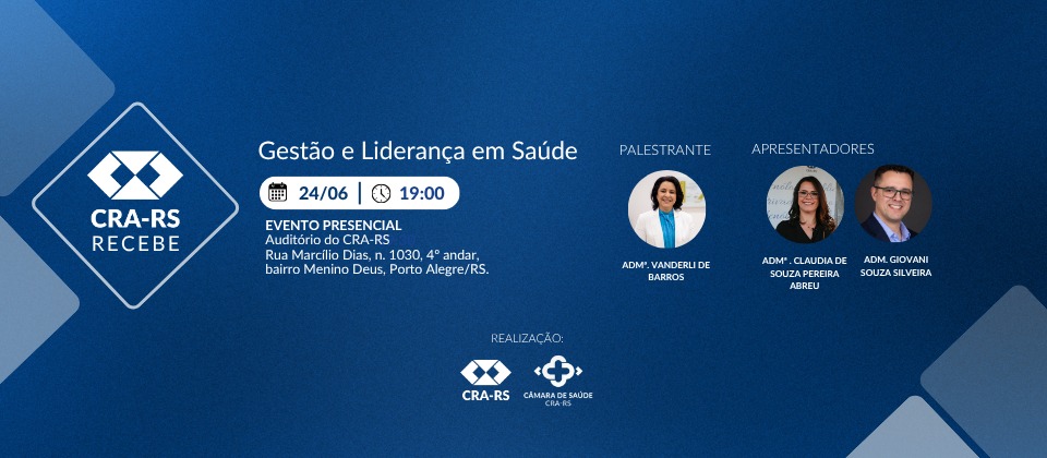 CRA RECEBE: Gestão e Liderança em Saúde